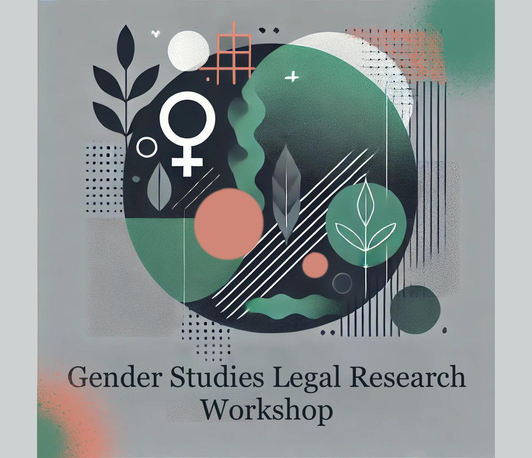 Gender Studies Legal Research Workshop